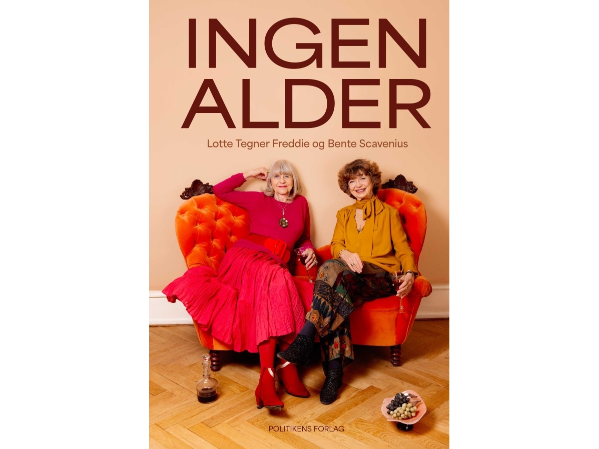 Ingen Alder | Lotte Freddie, Bente Scavenius