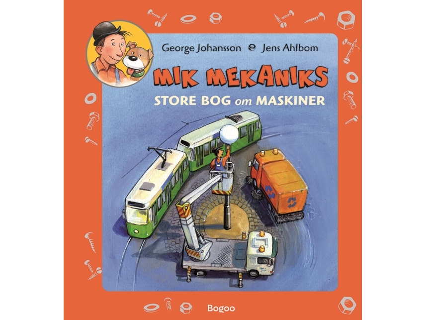 Mik Mekaniks Store Bog Om Maskiner | George Johansson