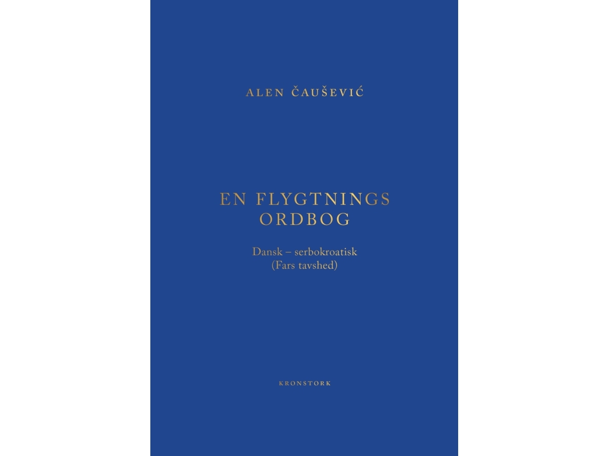 En Flygtnings Ordbog | Alen Causevic