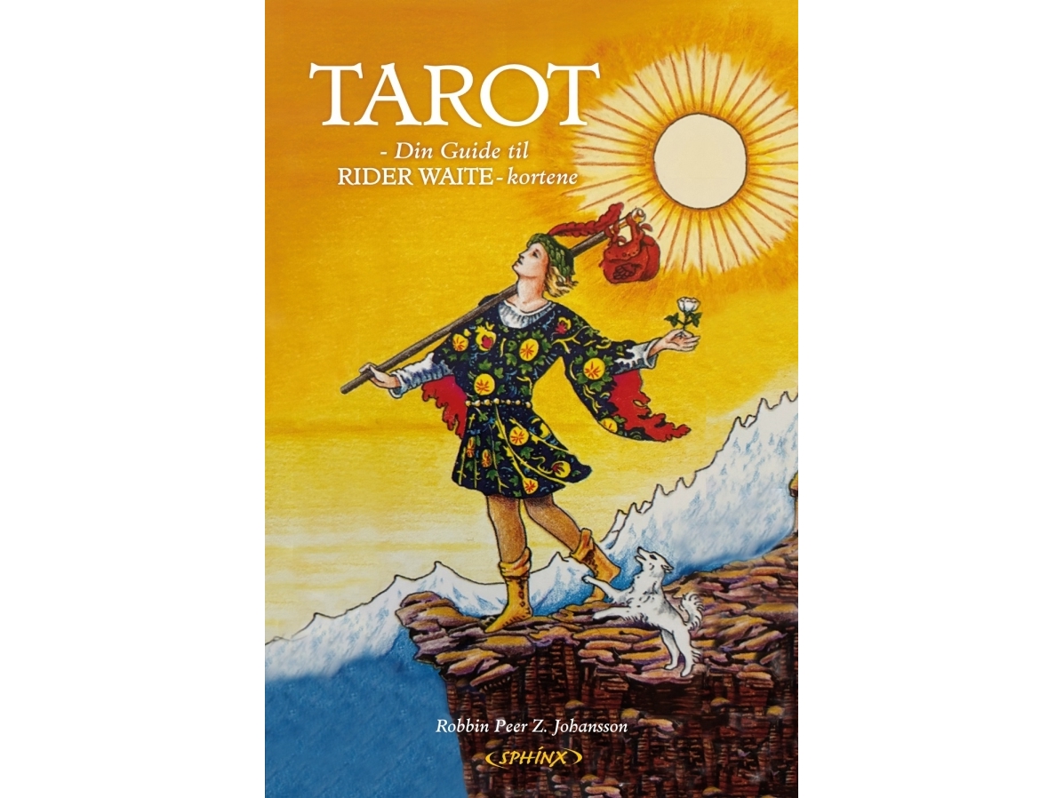 Tarot - Din Guide Til Rider Waite-Kortene Ny Rev. Udg. 2026 | Robbin Peer Zenius Johansson