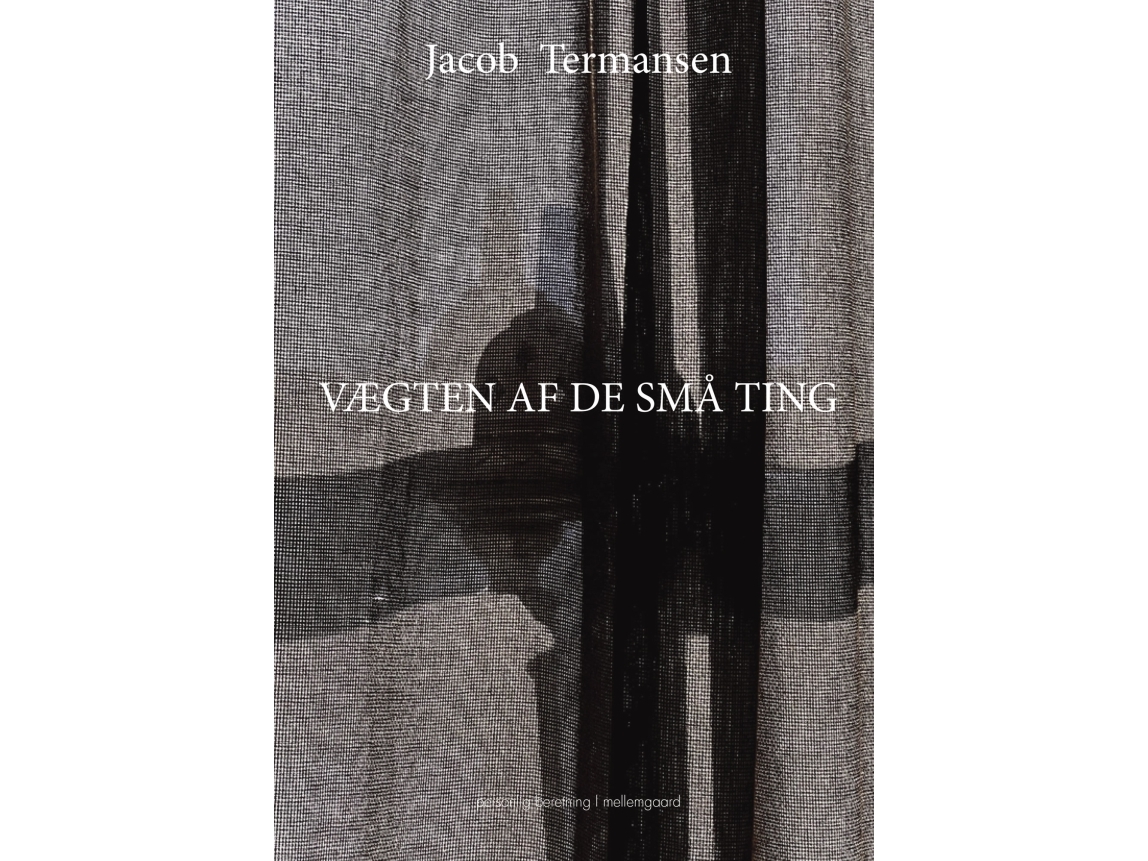 Vægten Af De Små Ting | Jacob Termansen