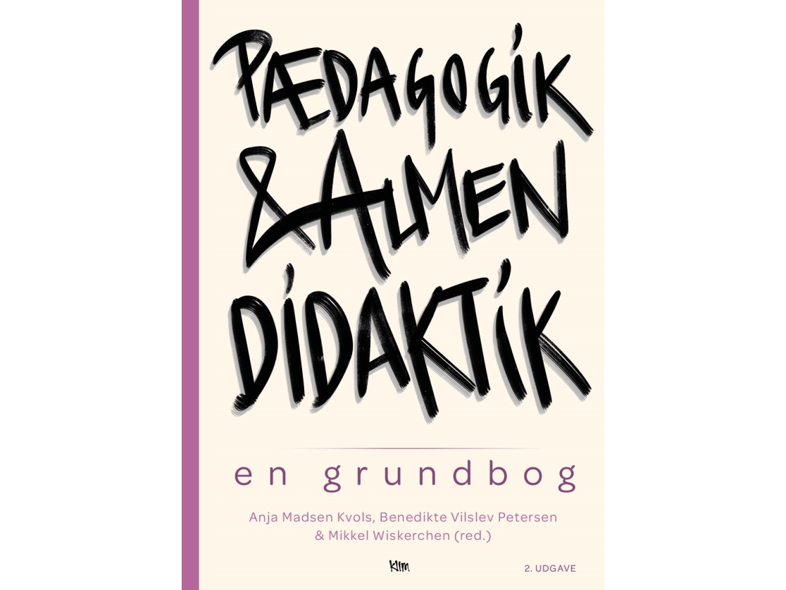 Klim Pædagogik Og Almen Didaktik (Rev.) Bog, Dansk, 408 Sider, Hæftet |