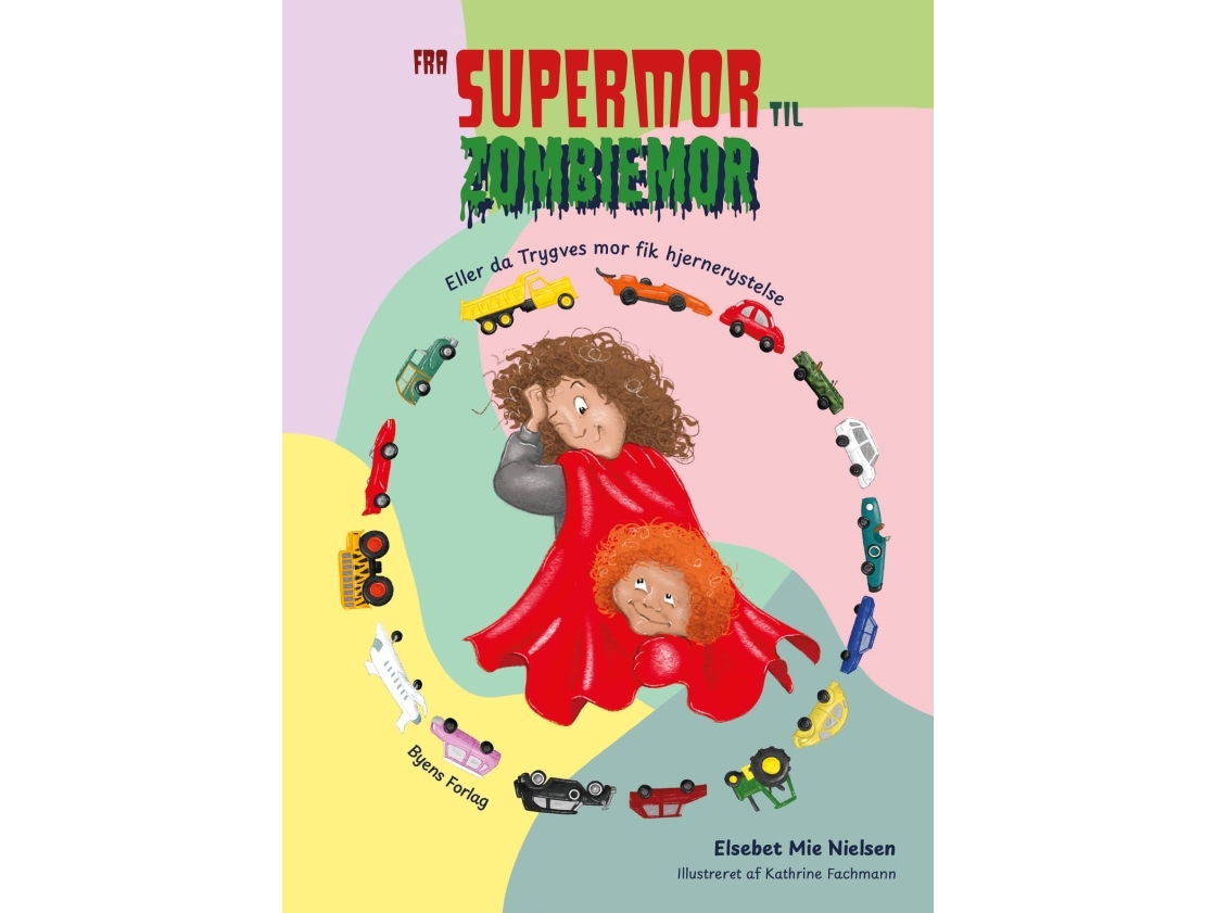 Fra Supermor Til Zombiemor | Elsebet Mie Nielsen
