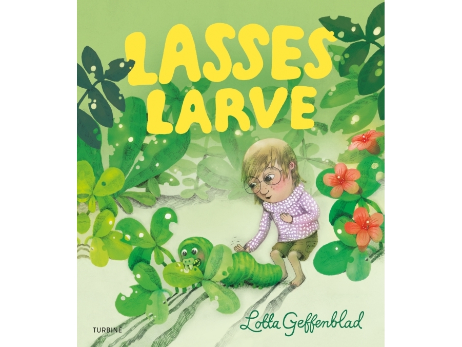 Lasses Larve | Lotta Geffenblad