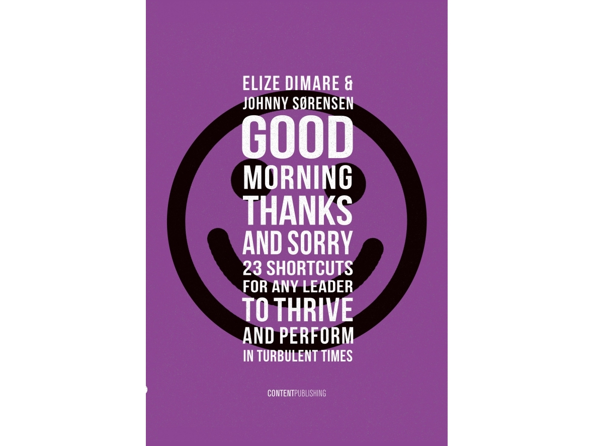 Good Morning, Thanks, And Sorry | Elize Dimare, Johnny Sørensen