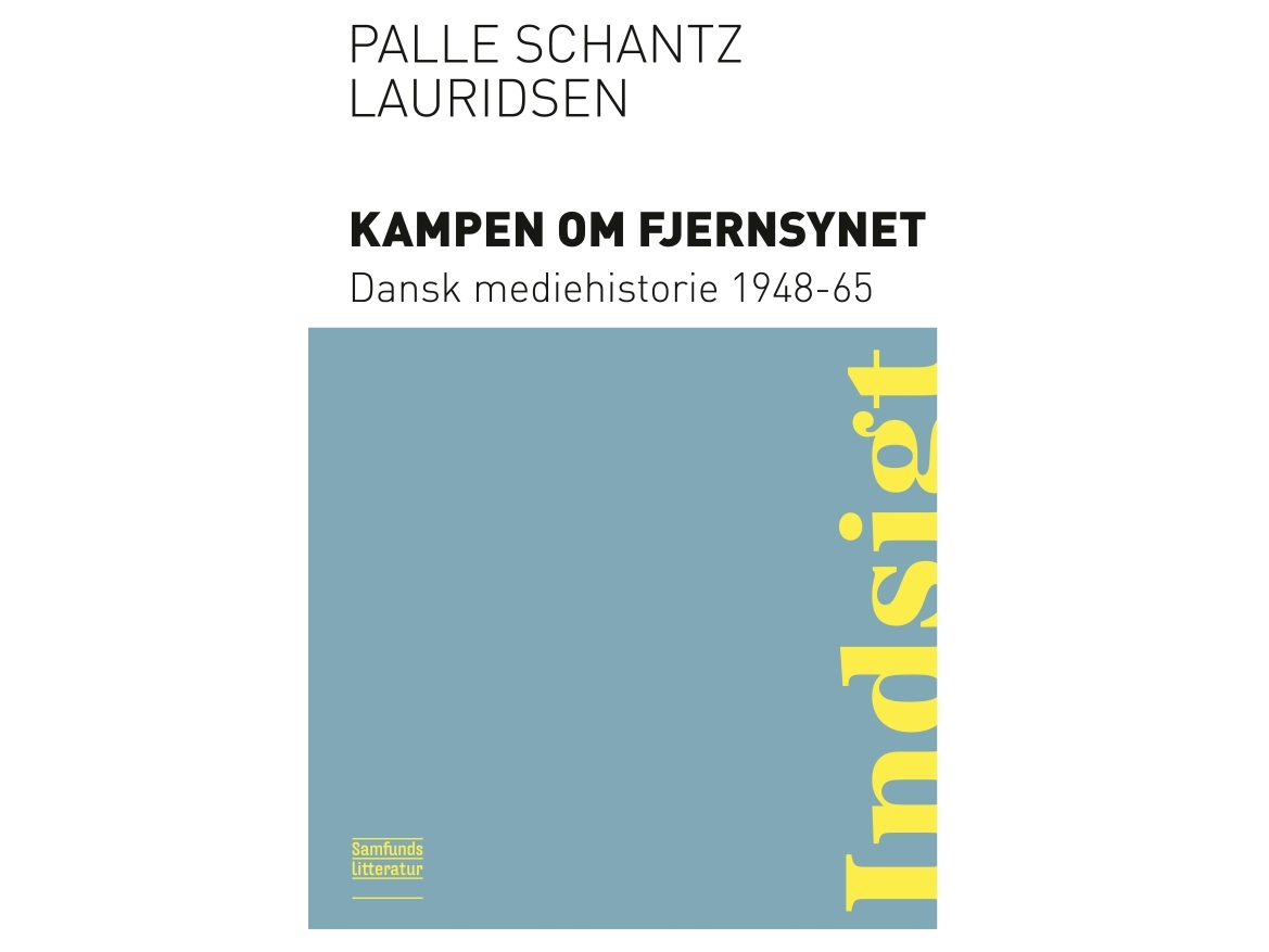 Kampen Om Fjernsynet | Palle Schantz Lauridsen