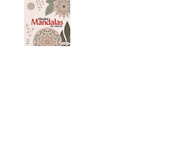 Mindful Mandalas - Art Therapy Vol.1