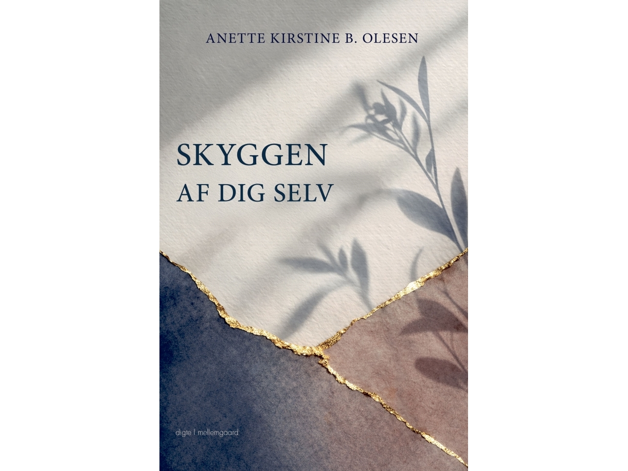 Skyggen Af Dig Selv | Anette Kirstine B, Olesen