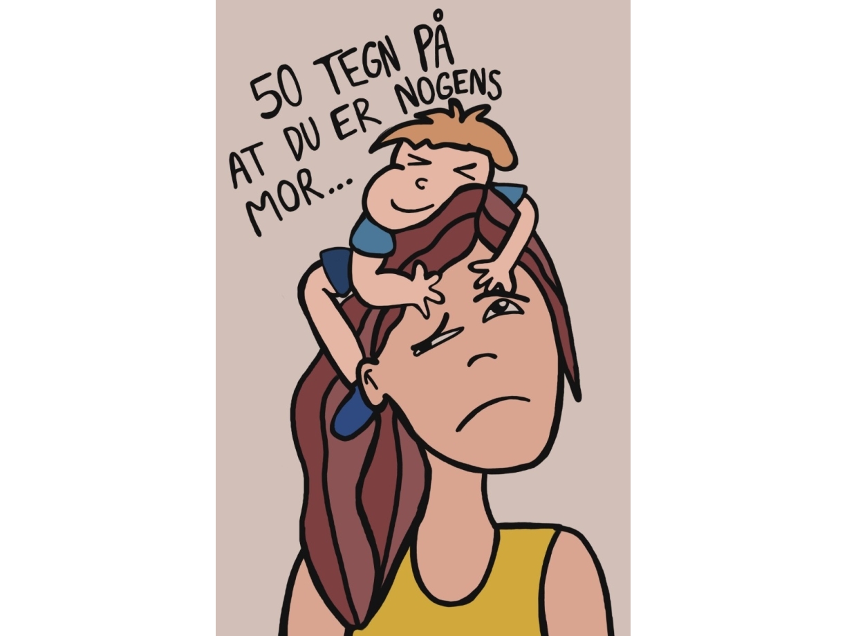 50 Tegn På At Du Er Nogens Mor | Trine Grauballe
