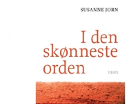 I den skønneste orden   Susanne Jorn   Språk: Dansk