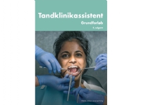 Tandklinikassistent - Grundforløb   Erling Østergaard   Språk: Dansk