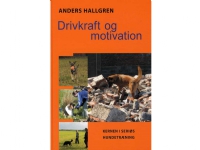 Drivkraft og motivation   Anders Hallgren   Språk: Dansk