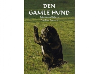 Bilde av Den Gamle Hund | Anders Hallgren | Språk: Dansk