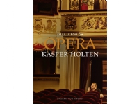 En lille bog om opera | Kasper Holten | Språk: Dansk Bøker - Kultur