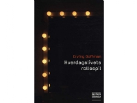 Bilde av Hverdagslivets Rollespil | Erving Goffman | Språk: Dansk