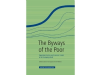 The Byways of the Poor   Karsten Paerregaard, Neil Webster   Språk: Engelsk