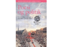 Poesi og politik | Sebastian Olden-Jørgensen | Språk: Dansk Bøker - Diverse bøker