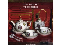 Bilde av Den Danske Tehistorie | Annette Hoff | Språk: Dansk