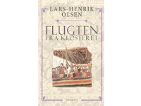 Bilde av Flugten Fra Klostet | Lars-henrik Olsen | Språk: Dansk