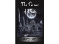 the Dream of Death | Vagif Sultanly | Språk: Engelsk Bøker - Engelske bøker