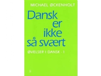 Dansk er ikke så svært. | Michael Øckenholt | Språk: Dansk Bøker - Skole & lærebøker