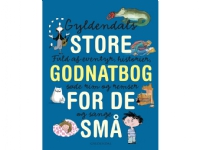 Bilde av Gyldendals Store Godnatbog For De Små | Gyldendal | Språk: Dansk