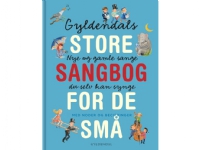 Gyldendals store sangbog for de små | Gyldendal | Språk: Dansk Bøker - Barnebøker