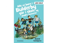 Läs Alla vi barn i Bulderby går i skolan och andra berättelser | Astrid Lindgren | Språk: Danska