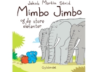 Bilde av Mimbo Jimbo Og De Store Elefanter | Jakob Martin Strid | Språk: Dansk