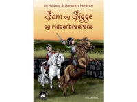 Bilde av Sam Og Sigge 3 - Sam Og Sigge Og Ridderbrødrene | Lin Hallberg | Språk: Dansk