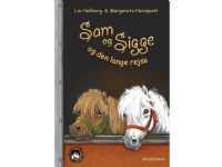 Bilde av Sam Og Sigge 4 - Sam Og Sigge Og Den Lange Rejse | Lin Hallberg | Språk: Dansk