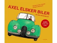 Axel elsker biler | Hanne Bartholin Marianne Iben Hansen | Språk: Dansk Bøker - Bilde- og pappbøker - Bildebøker