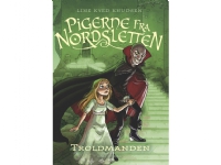 Pigerne fra Nordsletten 3 - Troldmanden | Line Kyed Knudsen | Språk: Dansk