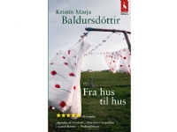 Fra hus til hus | Kristín Marja Baldursdóttir | Språk: Dansk Bøker - Paperbacks - Skjønnlitteratur