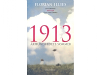 1913 | Florian Illies | Språk: Dansk Bøker - Skjønnlitteratur