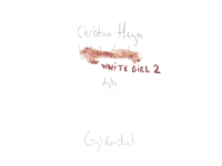White Girl 2 | Christina Hagen | Språk: Dansk