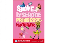 Sjove og lyserøde prinsessehistorier   Siri Melchior Kim Fupz Aakeson Brødrene Grimm Rikke Schubart   Språk: Dansk