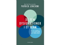 De fem dysfunktioner i et team | Patrick Lencioni | Språk: Dansk Bøker - Bedrifter