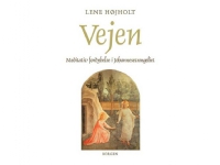 Vejen | Lene Højholt | Språk: Dansk