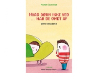 Bilde av Hvad Børn Ikke Ved ... Har De Ondt Af | Karen Glistrup | Språk: Dansk