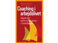 Coaching i arbejdslivet   Birgitte Jepsen Margrethe Gade   Språk: Dansk