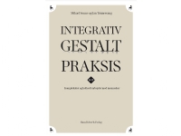 Bilde av Integrativ Gestalt Praksis | Mikael Sonne Jan Tønnesvang | Språk: Dansk