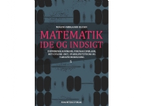 Matematik - idé og indsigt 5   Mogens Nørgaard Olesen Mogens Nørgaard Olesen   Språk: Dansk