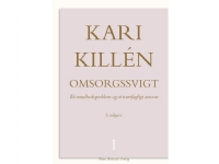 Bilde av Omsorgssvigt Bind 1 | Kari Killén | Språk: Dansk