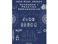 Haandbog i Praktisk Sømandsskab | Jens Kusk Jensen | Språk: Dansk Bøker - Sport