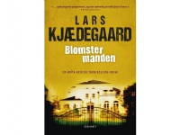 Blomstermanden | Lars Kjædegaard | Språk: Dansk Bøker - Paperbacks - Krim & Spenning