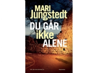 Du går ikke alene   Mari Jungstedt   Språk: Dansk