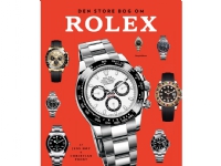 Den store bog om Rolex revideret udgave | Jens Høy og Christian Frost | Språk: Danska