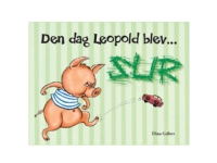 Den dag Leopold blev sur | Dina Gellert | Språk: Dansk