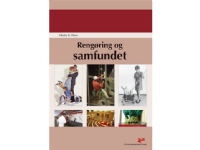 Rengøring og samfundet   Vibeke B Olsen   Språk: Dansk